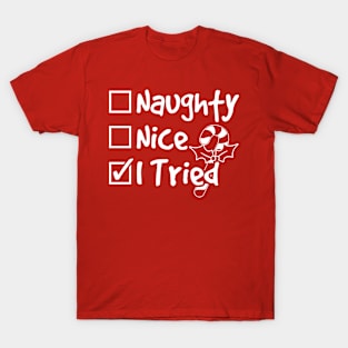 Naughty or Nice? T-Shirt